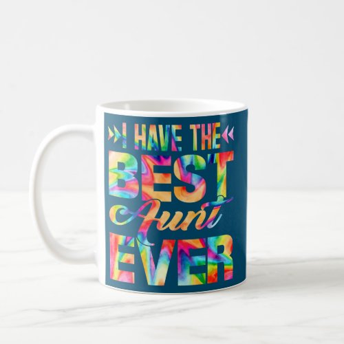 Funny Mothers Day I Have The Best Aunt Ever Tie Coffee Mug
