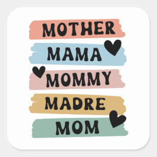 Funny Mother's Day Mother Mama Mommy Mom Square Sticker