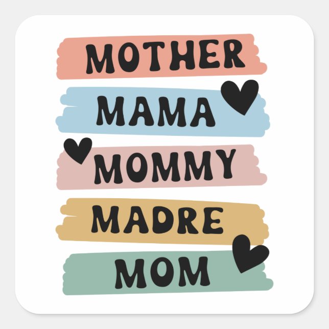 Funny Mother's Day Mother Mama Mommy Mom Square Sticker (Front)