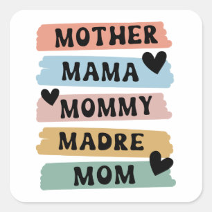 Funny Mother's Day Mother Mama Mommy Mom Square Sticker
