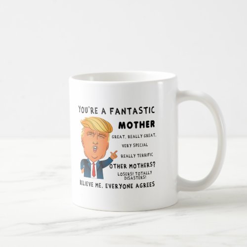 Funny Mothers Day Mug _ Donald Trump Saying