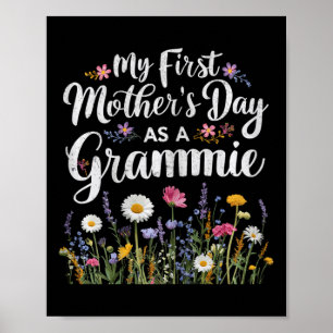 Funny Mothers Day My First Mother's Day As A Gramm Poster