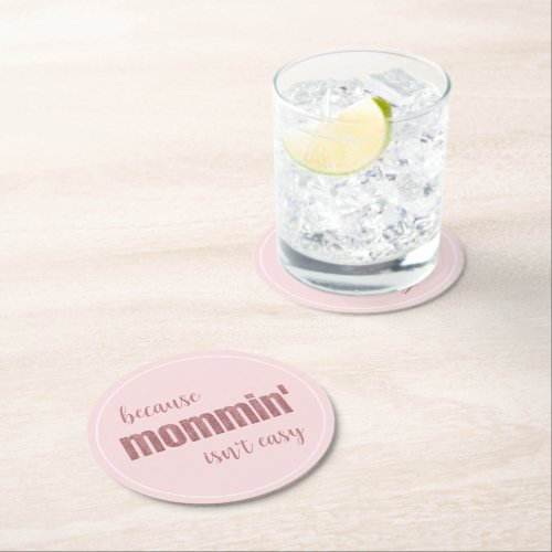 Funny Mothers Day Party Round Paper Coaster