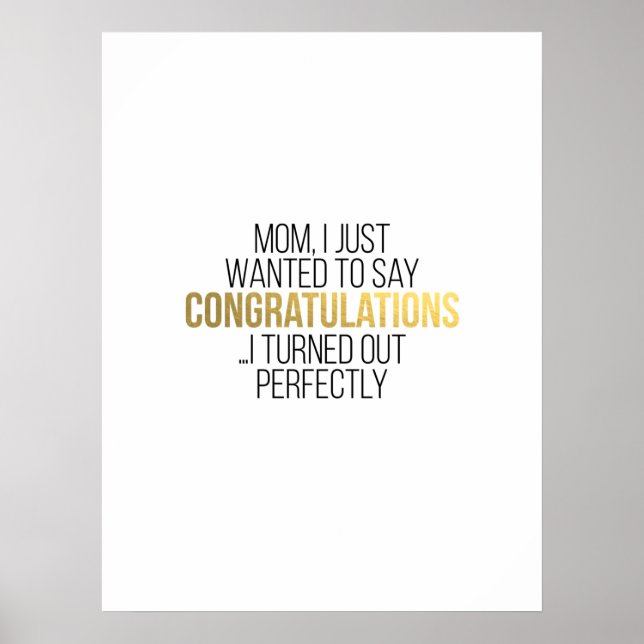 Funny Mother's Day Quote for MOM Poster (Front)