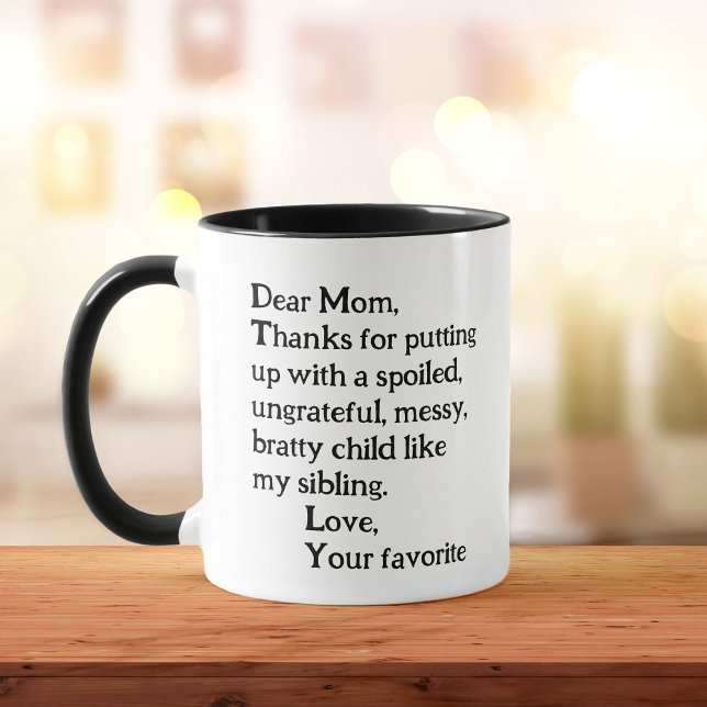 Funny Mothers Day Sibling Rivalry Cute Humor Mug (Creator Uploaded)