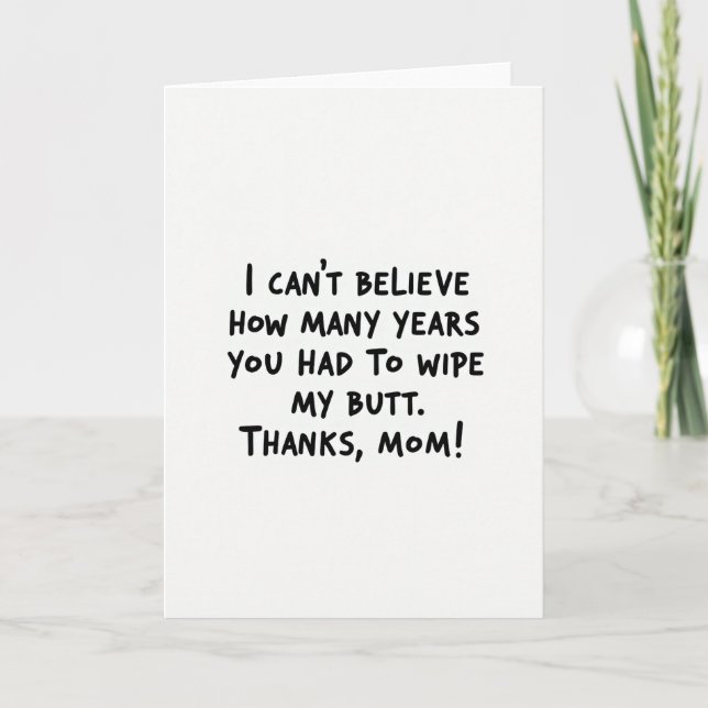 Funny Mothers Day Thanks Card (Front)