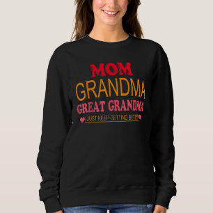 Funny Mothther's Day 2023 for Mom Grandma Great Gr Sweatshirt