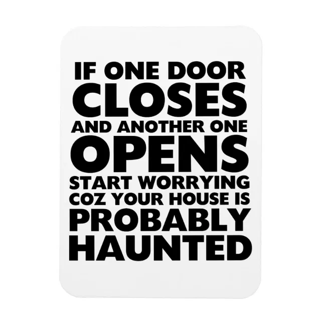 Funny Motivation Quotes Haunted House Magnet | Zazzle