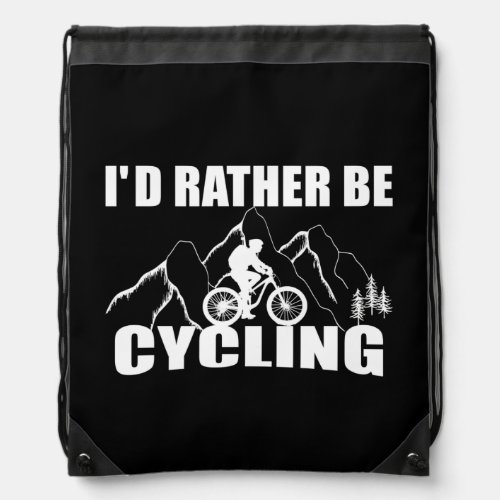 Funny motivational cycling quotes drawstring bag