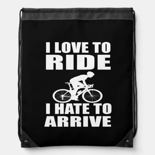 Funny motivational cycling quotes drawstring bag