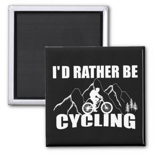 Funny motivational cycling quotes magnet