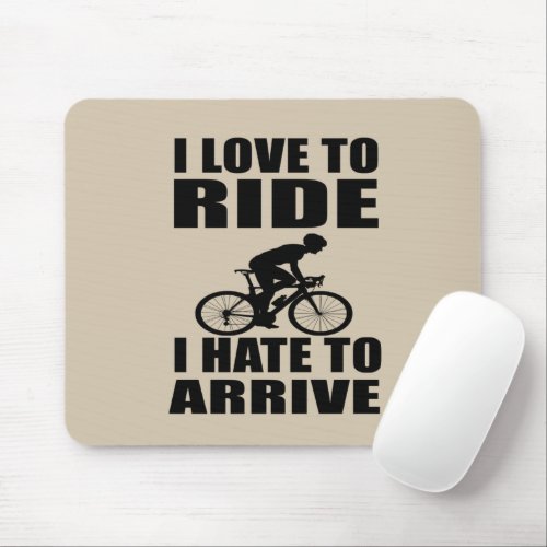 Funny motivational cycling quotes mouse pad