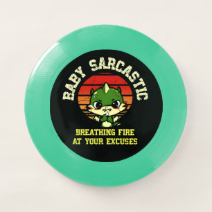 Funny Motivational Dragon - Burn Your Excuses Wham-O Frisbee