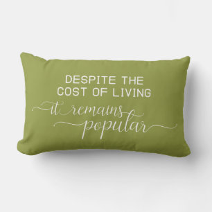 Funny Motivational Home Decor Cost of Living Lumbar Pillow
