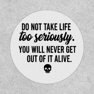 funny Motivational quotes for life To Inspire You Patch