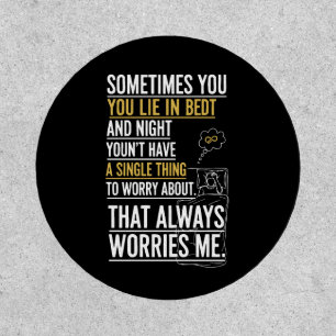 funny Motivational quotes for life To Inspire You Patch
