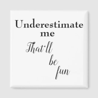 Funny motivational quotes fun sarcastic one liners magnet