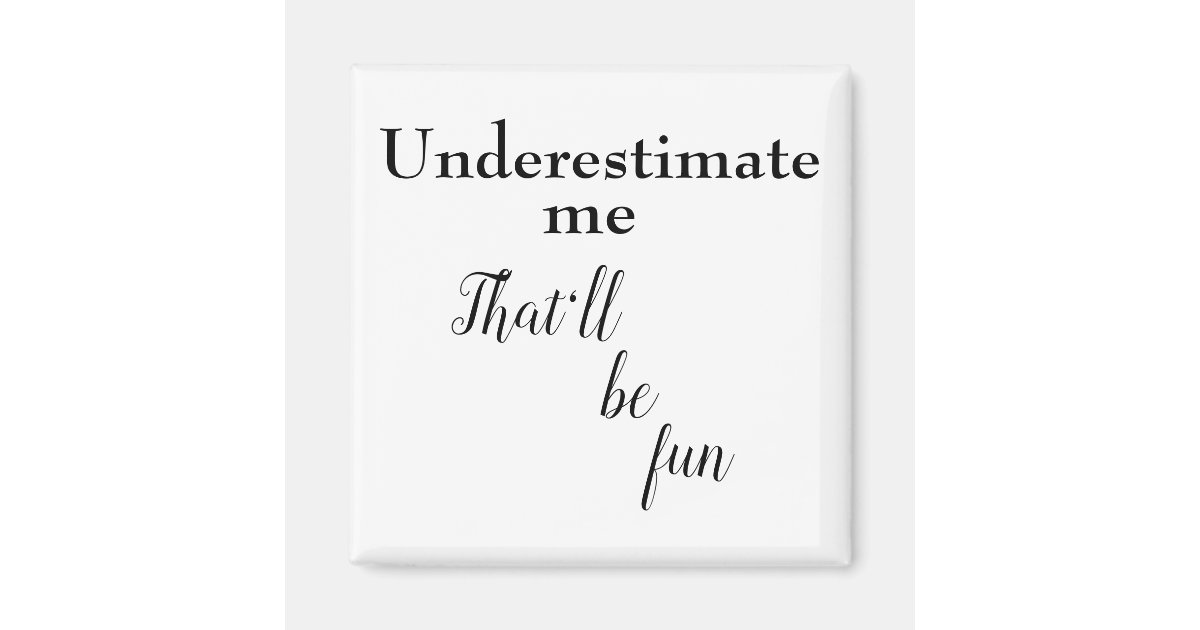 Gratuit Images Funny Motivational Quotes Fun Sarcastic One Liners Magnet Zazzle Com actualisé par