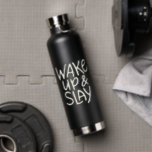 Funny Motivational Wake Up and Slay Water Bottle<br><div class="desc">If you're looking for an eco-friendly water bottle with gym motivation or everyday inspiration,  this is it! Perfect gift for him,  for her,  or anyone who's into fitness.</div>