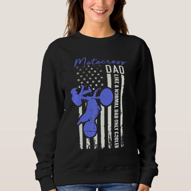 Funny Motocross Dad American Us Flag Cooler Dirt B Sweatshirt (Front)
