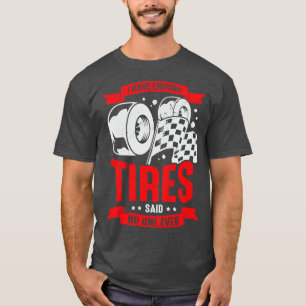 Funny Motor Racing Karting Go Kart Driver Gift T-Shirt