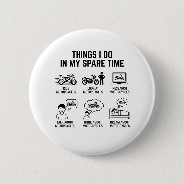 Funny Motorcycle Lover Spare Time Biker Life Button (Front)