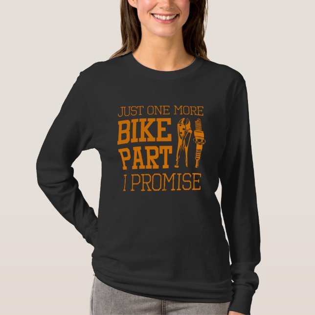 Funny Motorcycle Mechanic Men Cool One More Bike P T-Shirt (Front)