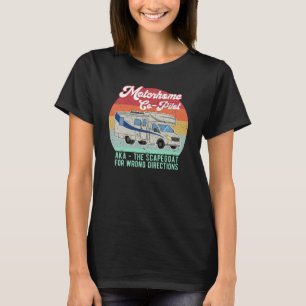 Funny Motorhome Co Pilot Scapegoat Gift T-Shirt