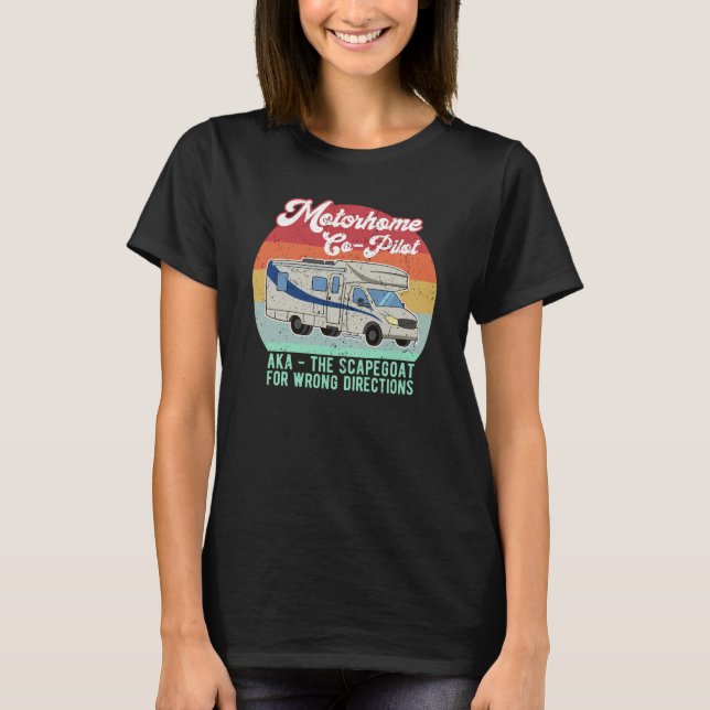 Funny Motorhome Co Pilot Scapegoat Gift T-Shirt (Front)
