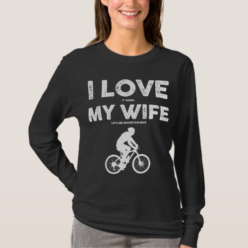 Funny Mountain Bike Design For Men Dad Biking Husb T_Shirt