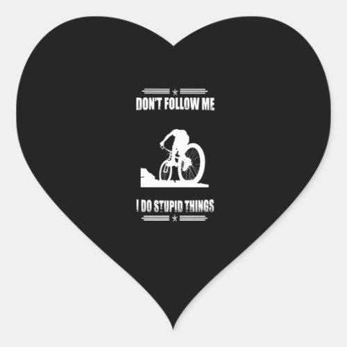 Funny Mountain Bike Quotes Biker Cyclist Heart Sticker