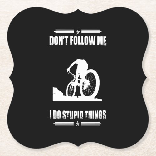 Funny Mountain Bike Quotes Biker Cyclist Paper Coaster