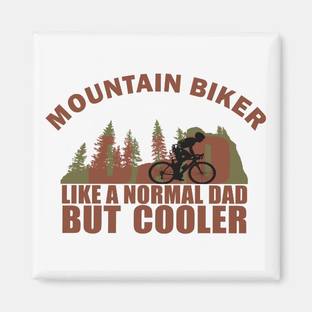Funny Mountain Biking Dad Magnet (Front)