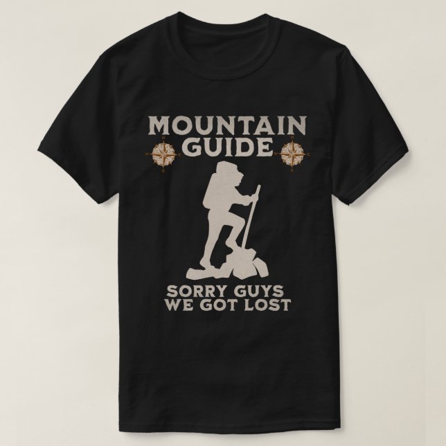 Funny Mountain Guide  T-Shirt (Design Front)