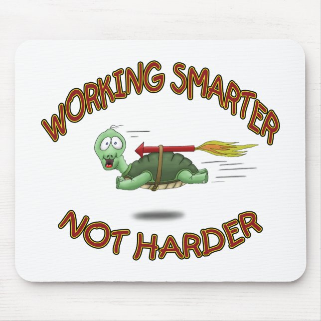 Funny Mouse Pads: Work Smarter not Harder Mouse Pad (Front)