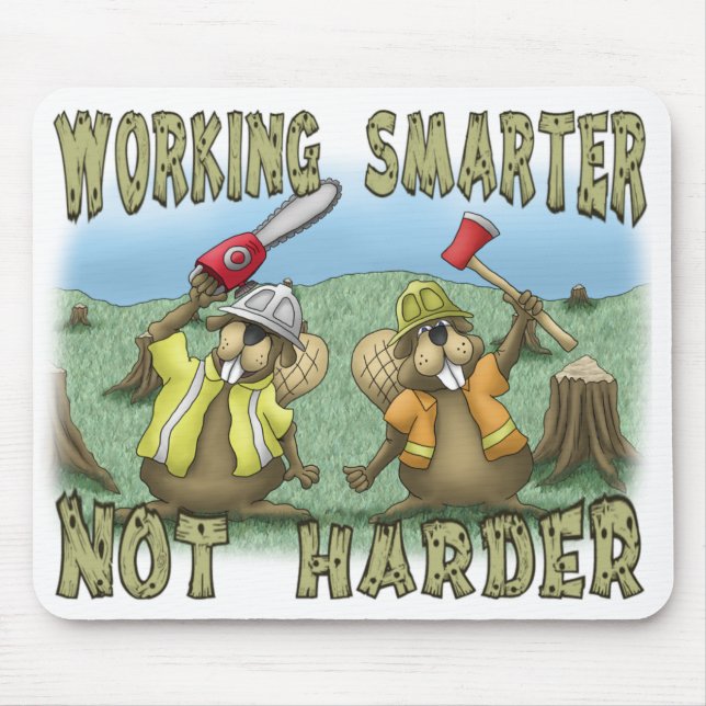 Funny Mouse Pads: Working Smarter Pad (Front)