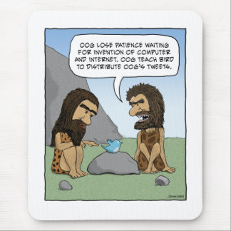 Funny mousepad: Caveman Tweets Mouse Pad