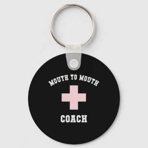 Funny Mouth To Mouth Coach Specialist First Aid Di Keychain