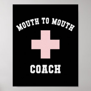 Funny Mouth To Mouth Coach Specialist First Aid Di Poster