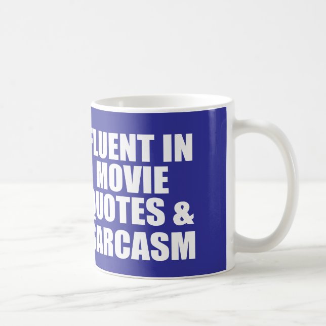Funny movie quote coffee mug (Right)