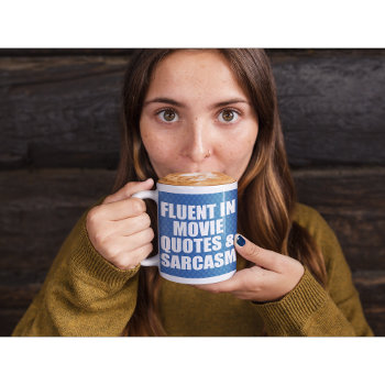 Funny Movie Quote Coffee Mug by AardvarkApparel at Zazzle