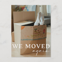 Funny Moving Announcement Postcard with Photo