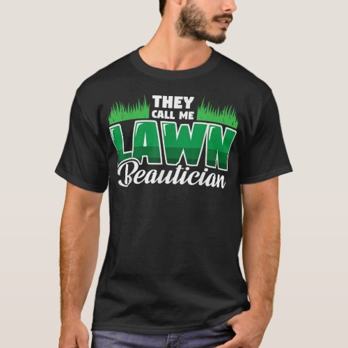 Funny Mowing Lawn Beer Dad Landscaping Lawn T_Shirt