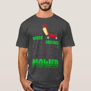 Funny Mowing Lawn Beer Dad Landscaping Mowed T-Shirt