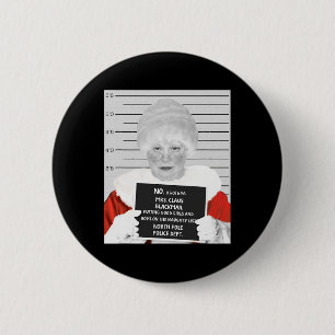 Funny Mrs. Claus Mugshot Jailed Arrested On Christ Button