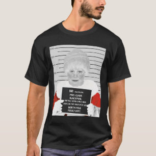 Funny Mrs. Claus Mugshot Jailed Arrested On Christ T-Shirt