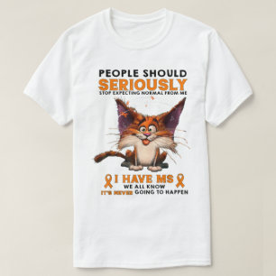 Funny MS Awareness Cat Humor Design T-Shirt