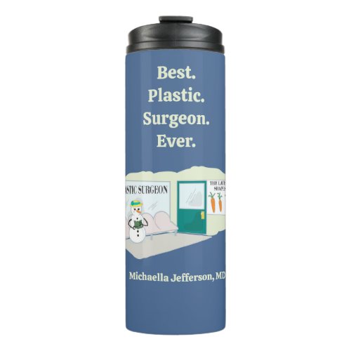 Funny Ms Frosty at plastic surgeon cartoon Thermal Tumbler