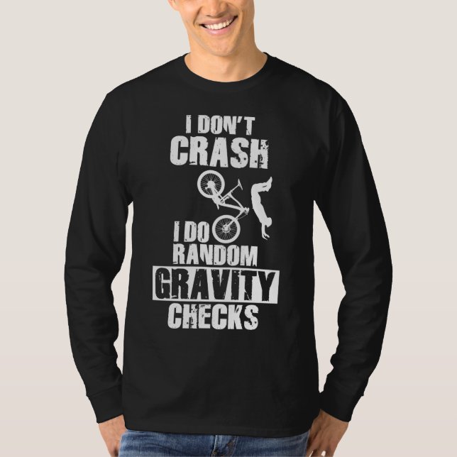 Funny MTB Crash - Gravity Checks Mountain Bike T-Shirt (Front)