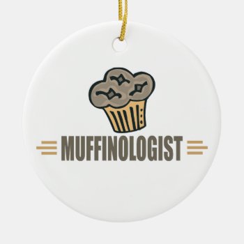 Funny Muffin Ceramic Ornament by OlogistShop at Zazzle